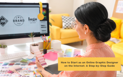 How to Start as a Freelance Graphic Designer on the Internet: A Comprehensive Guide
